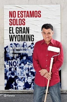 NO ESTAMOS SOLOS | 9788408131557 | EL GRAN WYOMING | Llibreria L'Illa - Llibreria Online de Mollet - Comprar llibres online