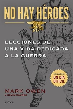 NO HAY HÉROES | 9788498927603 | OWEN, MARK / KEVIN MAURER