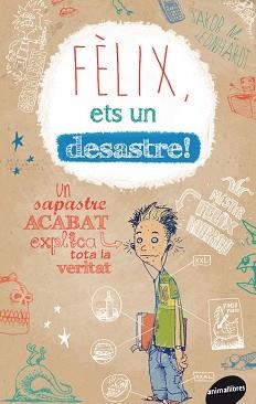 FELIX ETS UN DESASTRE! | 9788415975205 | LEONHARDT, JAKOB M.