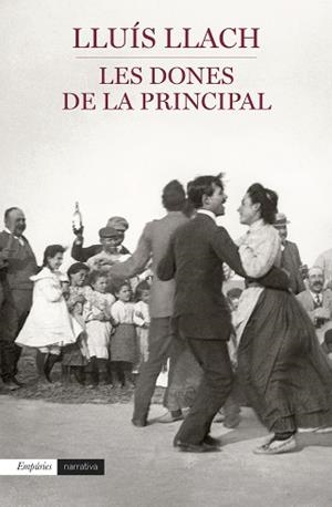 DONES DE LA PRINCIPAL, LES | 9788497879903 | LLACH, LLUÍS | Llibreria L'Illa - Llibreria Online de Mollet - Comprar llibres online