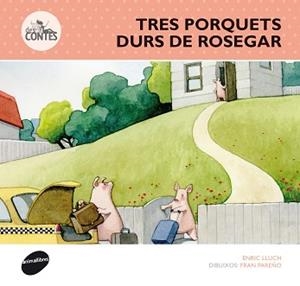TRES PORQUETS DURS DE ROSEGAR | 9788415975274 | LLUCH GIRBÉS, ENRICH | Llibreria L'Illa - Llibreria Online de Mollet - Comprar llibres online
