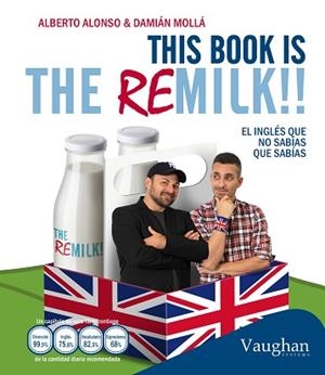 THIS BOOK IS THE REMILK | 9788416094424 | ALONSO, ALBERTO / DAMIAN MOLLA