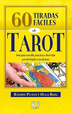 60 TIRADAS FÁCILES DE TAROT | 9788496112186 | PLANA LÓPEZ, RAMÓN/ROIG RIBAS, OLGA | Llibreria L'Illa - Llibreria Online de Mollet - Comprar llibres online