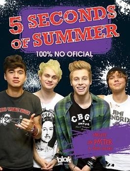 5 SECONDS OF SUMMER. 100% NO OFICIAL | 9788416075270 | VARIOS AUTORES | Llibreria L'Illa - Llibreria Online de Mollet - Comprar llibres online