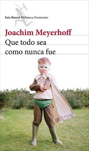 QUE TODO SEA COMO NUNCA FUE | 9788432224188 | MEYERHOFF, JOACHIM | Llibreria L'Illa - Llibreria Online de Mollet - Comprar llibres online