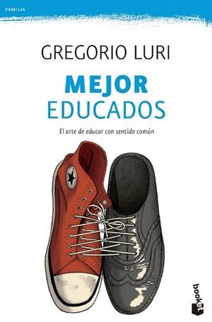 MEJOR EDUCADOS | 9788408135791 | LURI MEDRANO. GREGORIO | Llibreria L'Illa - Llibreria Online de Mollet - Comprar llibres online