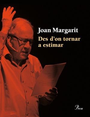 DES D'ON TORNAR A ESTIMAR | 9788475885414 | MARGARIT, JOAN | Llibreria L'Illa - Llibreria Online de Mollet - Comprar llibres online