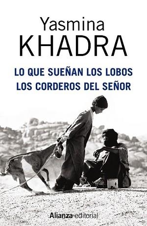 LO QUE SUEÑAN LOS LOBOS. LOS CORDEROS DEL SEÑOR | 9788420695136 | KHADRA, YASMINA | Llibreria L'Illa - Llibreria Online de Mollet - Comprar llibres online