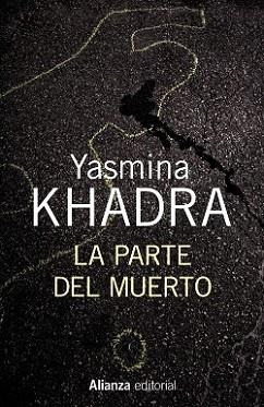 PARTE DEL MUERTO, LA | 9788420696171 | KHADRA, YASMINA