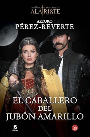 CABALLERO DEL JUBÓN AMARILLO, EL | 9788466328487 | PEREZ-REVERTE, ARTURO