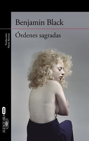 ÓRDENES SAGRADAS | 9788420418834 | BLACK, BENJAMIN | Llibreria L'Illa - Llibreria Online de Mollet - Comprar llibres online