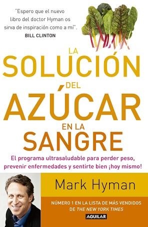SOLUCIÓN DEL AZÚCAR EN LA SANGRE, LA | 9788403015227 | HYMAN, MARK | Llibreria L'Illa - Llibreria Online de Mollet - Comprar llibres online