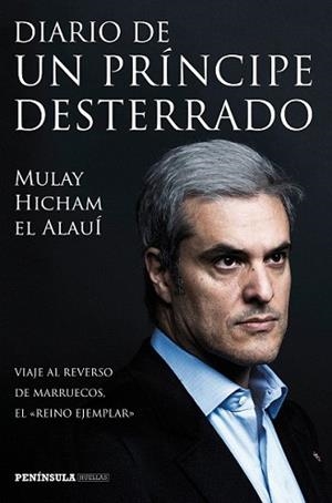 DIARIO DE UN PRÍNCIPE DESTERRADO | 9788499423777 | HICHAM EL ALAUÍ, MULAY | Llibreria L'Illa - Llibreria Online de Mollet - Comprar llibres online
