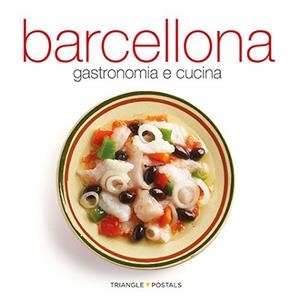 BARCELLONA GASTRONOMIA E CUCINA (ITALIA) | 9788484785019 | ALEU AMAT, ORIOL/MONNÉ, TONI | Llibreria L'Illa - Llibreria Online de Mollet - Comprar llibres online