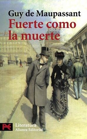 FUERTE COMO LA MUERTE | 9788420662398 | MAUPASSANT, GUY DE | Llibreria L'Illa - Llibreria Online de Mollet - Comprar llibres online