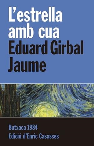 ESTRELLA AMB CUA, L' | 9788415091110 | GIRBAL JAUME, EDUARD | Llibreria L'Illa - Llibreria Online de Mollet - Comprar llibres online