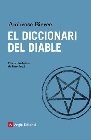 DICCIONARI DEL DIABLE, EL | 9788416139286 | BIERCE, AMBROSE | Llibreria L'Illa - Llibreria Online de Mollet - Comprar llibres online