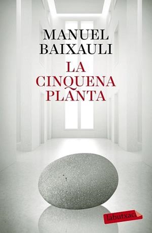 CINQUENA PLANTA, LA | 9788499309347 | BAIXAULI, MANUEL | Llibreria L'Illa - Llibreria Online de Mollet - Comprar llibres online
