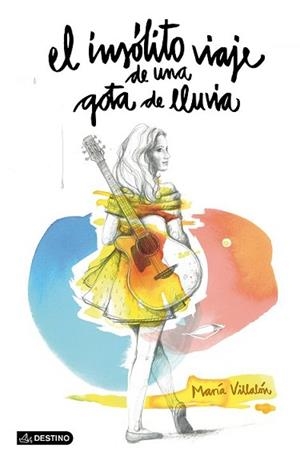 INSÓLITO VIAJE DE UNA GOTA DE LLUVIA, EL | 9788408135555 | VILLALÓN, MARIA | Llibreria L'Illa - Llibreria Online de Mollet - Comprar llibres online