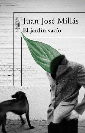 JARDIN VACIO, EL | 9788420473727 | MILLÁS, JUAN JOSÉ | Llibreria L'Illa - Llibreria Online de Mollet - Comprar llibres online