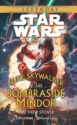 S.W. LUKE SKYWALKER Y LAS SOMBRAS DE MINDOR (NOVELA) | 9788416090747 | MATTHEW STOVER | Llibreria L'Illa - Llibreria Online de Mollet - Comprar llibres online