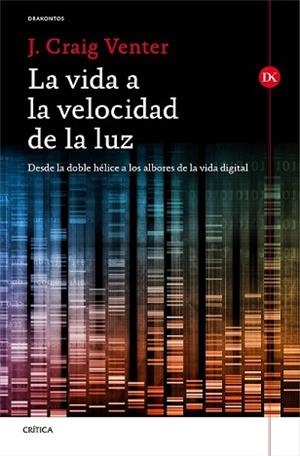 VIDA A LA VELOCIDAD DE LA LUZ, LA | 9788498927764 | CRAIG VENTER, J.