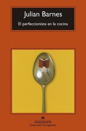 PERFECCIONISTA EN LA COCINA, EL | 9788433977588 | BARNES, JULIAN | Llibreria L'Illa - Llibreria Online de Mollet - Comprar llibres online