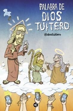PALABRA DE DIOS TUITERO | 9788403014848 | DIOS TUITERO | Llibreria L'Illa - Llibreria Online de Mollet - Comprar llibres online