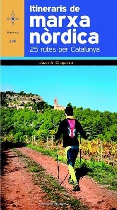 ITINERARIS DE LA MARXA NÒRDICA | 9788490342770 | CHAPARRO, JOAN A. | Llibreria L'Illa - Llibreria Online de Mollet - Comprar llibres online