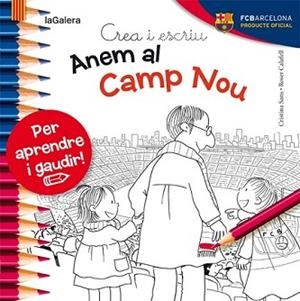 CREA I ESCRIU ANEM AL CAMP NOU | 9788424654450 | SANS MESTRE, CRISTINA | Llibreria L'Illa - Llibreria Online de Mollet - Comprar llibres online