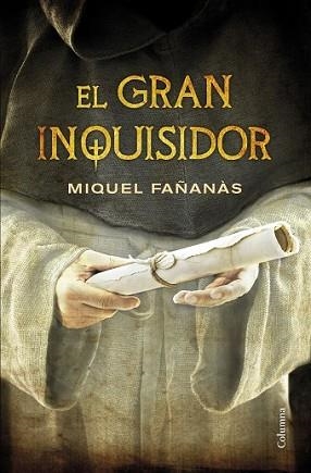 GRAN INQUISIDOR, EL | 9788466419444 | FAÑANÀS, MIQUEL | Llibreria L'Illa - Llibreria Online de Mollet - Comprar llibres online