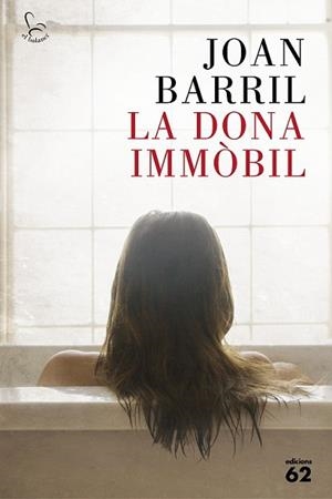 DONA IMMÒBIL, LA | 9788429774290 | BARRIL, JOAN | Llibreria L'Illa - Llibreria Online de Mollet - Comprar llibres online