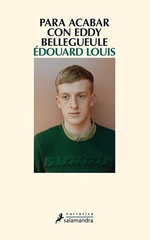 PARA ACABAR CON EDDY BELLEGUEULE | 9788498386486 | LOUIS, ÉDOUARD | Llibreria L'Illa - Llibreria Online de Mollet - Comprar llibres online