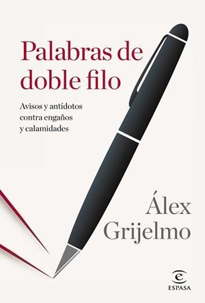 PALABRAS DE DOBLE FILO | 9788467043747 | GRIJELMO, ALEX | Llibreria L'Illa - Llibreria Online de Mollet - Comprar llibres online