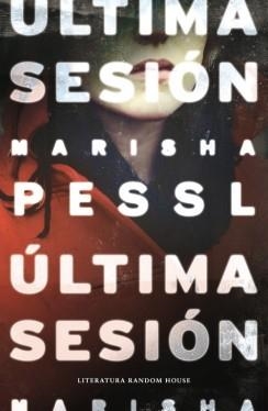 UTIMA SESIÓN | 9788439729327 | PESSL, MARISHA | Llibreria L'Illa - Llibreria Online de Mollet - Comprar llibres online