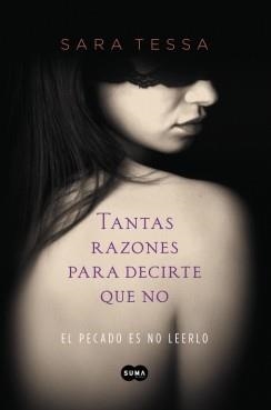 TANTAS RAZONES PARA DECIRTE QUE NO | 9788483654019 | TESSA, SARA | Llibreria L'Illa - Llibreria Online de Mollet - Comprar llibres online