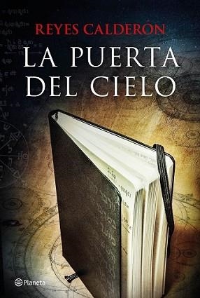 PUERTA DEL CIELO, LA | 9788408137207 | CALDERÓN, REYES | Llibreria L'Illa - Llibreria Online de Mollet - Comprar llibres online