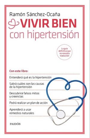 VIVIR BIEN CON HIPERTENSIÓN | 9788449330995 | SÁNCHEZ-OCAÑA, RAMON