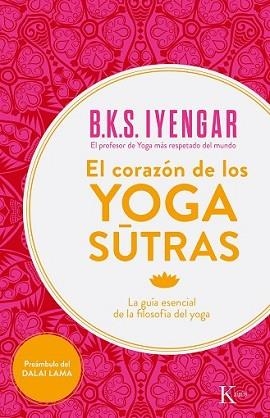 CORAZÓN DE LOS YOGA SUTRAS, EL | 9788499884356 | IYENGAR, B.K.S. | Llibreria L'Illa - Llibreria Online de Mollet - Comprar llibres online