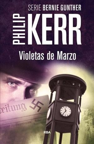 VIOLETAS DE MARZO | 9788490564868 | KERR, PHILIP | Llibreria L'Illa - Llibreria Online de Mollet - Comprar llibres online