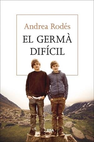 GERMÀ DIFÍCIL, EL | 9788482647043 | RODES, ANDREA | Llibreria L'Illa - Llibreria Online de Mollet - Comprar llibres online