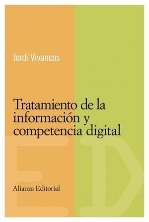 TRATAMIENTO DE LA INFORMACION Y COMPETENCIA DIGITAL | 9788420684031 | VIVANCOS MARTI, JORDI | Llibreria L'Illa - Llibreria Online de Mollet - Comprar llibres online