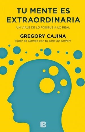 TU MENTE ES EXTRAORDINARIA | 9788466656177 | CAJINA, GREGORY | Llibreria L'Illa - Llibreria Online de Mollet - Comprar llibres online