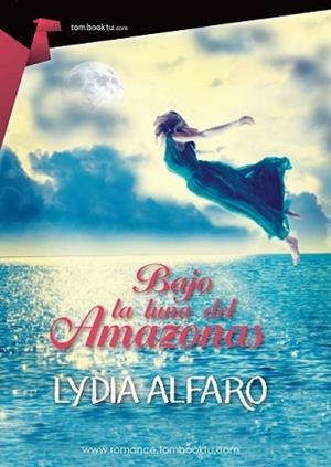 BAJO LA LUNA DEL AMAZONAS | 9788415747550 | ALFARO SUBIELA, LYDIA | Llibreria L'Illa - Llibreria Online de Mollet - Comprar llibres online