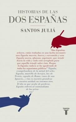 HISTORIAS DE LAS DOS ESPAÑAS | 9788430617142 | JULIA, SANTOS | Llibreria L'Illa - Llibreria Online de Mollet - Comprar llibres online