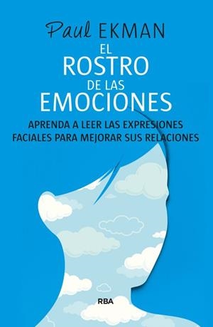ROSTRO DE LAS EMOCIONES, EL | 9788490564721 | EKMAN, PAUL | Llibreria L'Illa - Llibreria Online de Mollet - Comprar llibres online