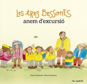 TRES BESSONES ANEM D'EXCURSIÓ, LES | 9788416139385 | COMPANY, MERCÈ / ROSER CAPDEVILA | Llibreria L'Illa - Llibreria Online de Mollet - Comprar llibres online