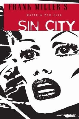 SIN CITY 2: MARARIA PER ELLA (CAT) | 9788498473636 | MILLER, FRANK