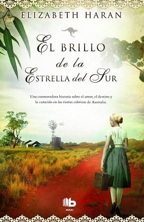 BRILLO DE LA ESTRELLA DEL SUR, EL | 9788490700495 | HARAN, ELIZABETH | Llibreria L'Illa - Llibreria Online de Mollet - Comprar llibres online