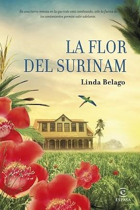 FLOR DEL SURINAM, LA | 9788467043945 | BELAGO, LINDA | Llibreria L'Illa - Llibreria Online de Mollet - Comprar llibres online